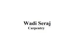 Wadi Seraj Carpentry
